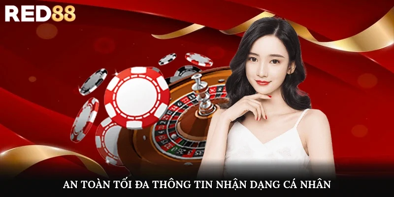 An toàn tối đa thông tin nhận dạng cá nhân