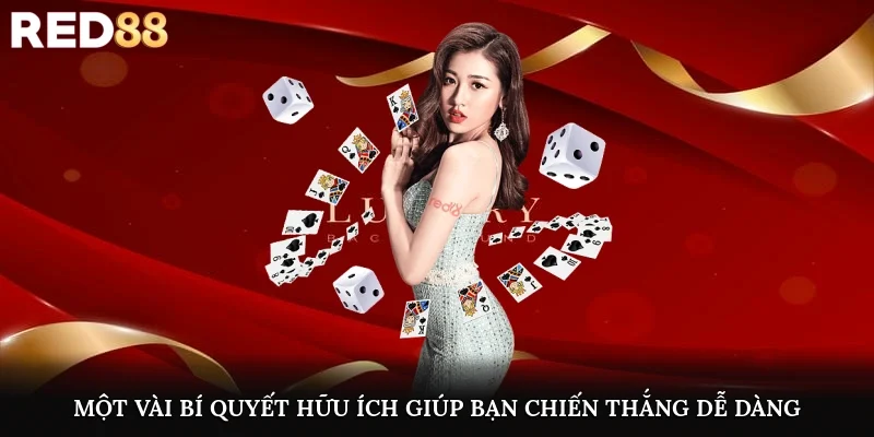 Một vài bí quyết hữu ích giúp bạn chiến thắng dễ dàng