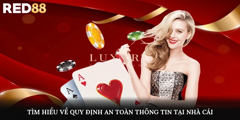 Tìm hiểu về quy định an toàn thông tin tại nhà cái